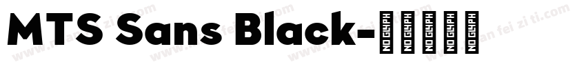 MTS Sans Black字体转换